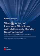 Strengthening of Concrete Structures with Adhesively Bonded Reinforcement - Konrad Zilch, Roland Niedermeier, Wolfgang Finckh