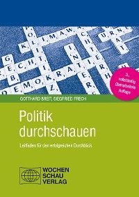 Politik durchschauen - Siegfried Breit, Siegfried Frech
