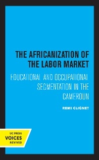 The Africanization of the Labor Market - Remi Clignet