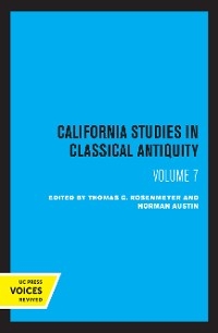 California Studies in Classical Antiquity, Volume 7 - Ronald S. Stroud; Philip Levine