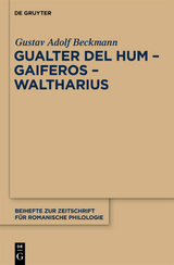 Gualter del Hum – Gaiferos – Waltharius - Gustav Adolf Beckmann