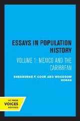 Essays in Population History, Volume One - Sherburne F. Cook, Woodrow Borah