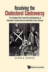 RESOLVING THE CHOLESTEROL CONTROVERSY - Gilbert R Thompson