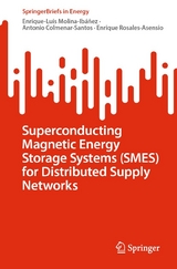 Superconducting Magnetic Energy Storage Systems (SMES) for Distributed Supply Networks -  Enrique-Luis Molina-Ibáñez,  Antonio Colmenar-Santos,  Enrique Rosales-Asensio