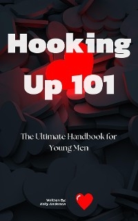 Hooking Up 101 -  Kelly Anderson