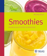 Smoothies - Monika Braun