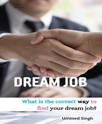 YOUR DREAM JOB - Ummed Singh