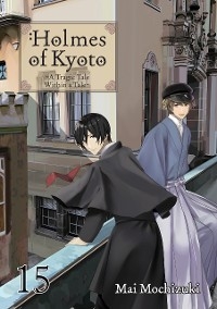 Holmes of Kyoto: Volume 15 -  Mai Mochizuki
