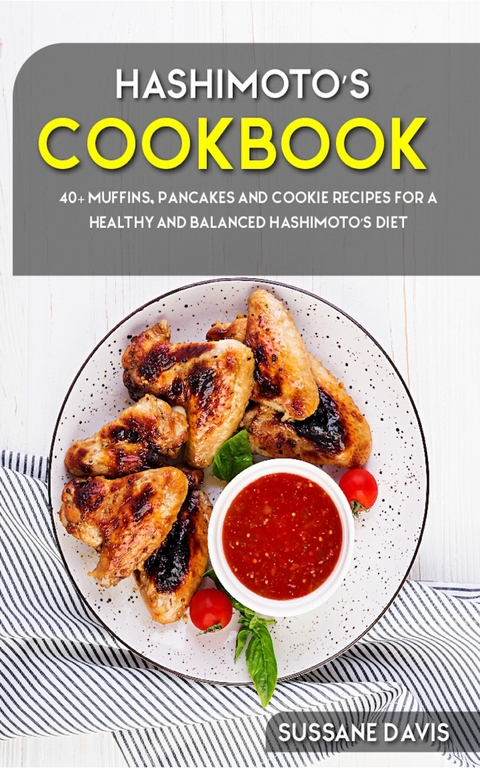 Hashimoto's Cookbook -  Sussane Davis