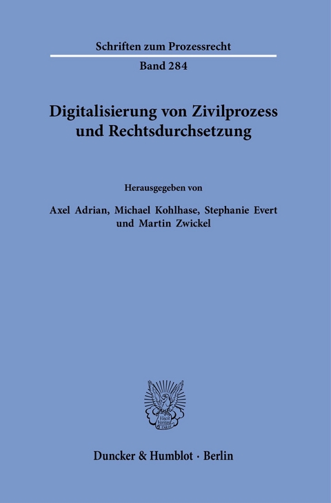 Digitalisierung von Zivilprozess und Rechtsdurchsetzung. - 