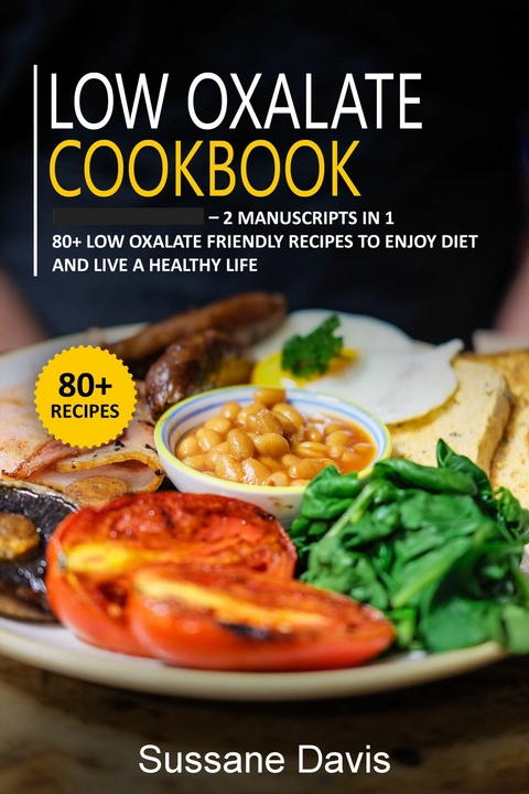 LOW OXALATE COOKBOOK -  Sussane Davis