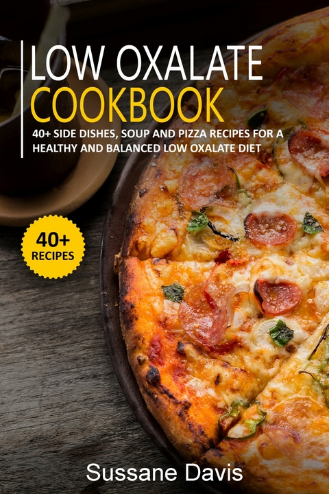 LOW OXALATE COOKBOOK -  Sussane Davis