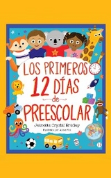 Los Primeros 12 días de Preescolar - Jeanette C Bradley