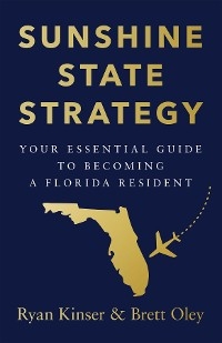 Sunshine State Strategy -  Ryan Kinser,  Brett Oley