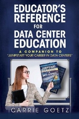 Educator's Reference for Data Center Education -  Carrie Goetz