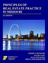 Principles of Real Estate Practice in Missouri -  David Cusic,  Ryan Mettling,  Stephen Mettling