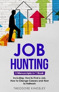 Job Hunting -  Theodore Kingsley