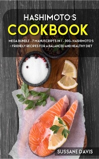 Hashimoto’s Cookbook - Sussane Davis