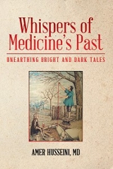 Whispers of Medicine's Past -  Amer Husseini MD