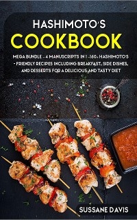 Hashimoto’s Cookbook - Sussane Davis