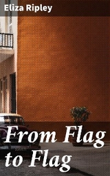 From Flag to Flag - Eliza Ripley