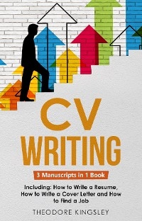 CV Writing -  Theodore Kingsley