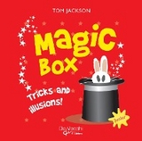 Magic Box. Tricks and illusions! -  Tom Jackson