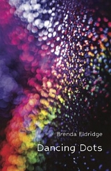 Dancing Dots -  Brenda Eldridge