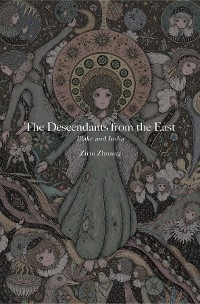 The Descendants from the East - Zirui Zhuang