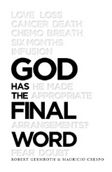 God Has the Final Word -  Mauricio Crespo,  Robert Germroth