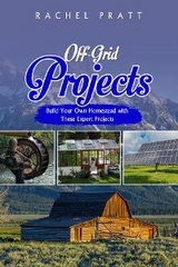 Off-Grid Projects -  Rachel Pratt