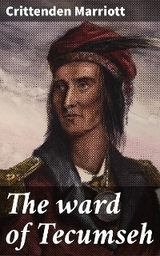 The ward of Tecumseh - Crittenden Marriott