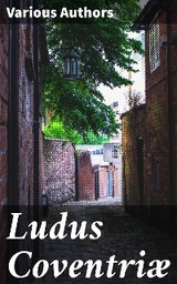 Ludus Coventriæ - Various authors