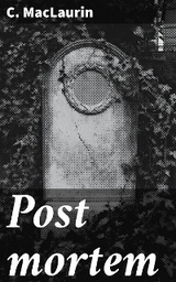 Post mortem - C. Maclaurin