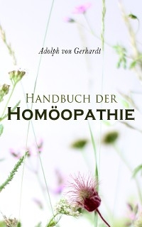 Handbuch der Homöopathie - Adolph Von Gerhardt