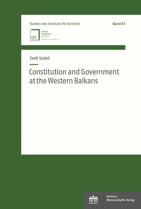 Constitution and Government at the Western Balkans -  Zsolt Szabó