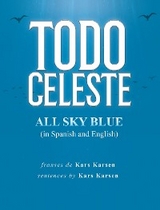 Todo Celeste All Sky Blue (in Spanish and English) -  Kars Karsen