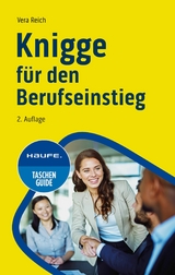 Knigge für den Berufseinstieg -  Vera Reich