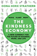 The Kindness Economy - Oona Horx Strathern