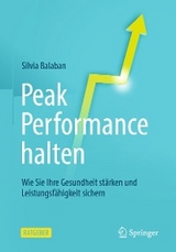 Peak Performance halten - Silvia Balaban