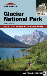 Top Trails: Glacier National Park -  Jean Arthur