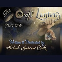 The Owl Lantern Part One - Michael  Andrew Cook