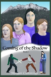 Coming of the Shadow -  Morganna Cummings