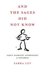 And the Sages Did Not Know -  Sarra Lev