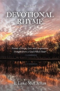 Devotional Rhyme -  J. Luke McClellan