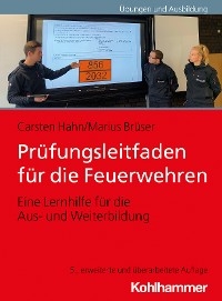 Prüfungsleitfaden für die Feuerwehren - Carsten Hahn; Marius Brüser
