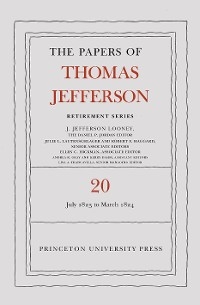 The Papers of Thomas Jefferson, Retirement Series, Volume 20 - Thomas Jefferson