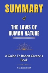 Summary of The Laws of Human Nature | A Guide To Robert Greene's Book - Tina Evans