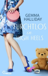 Furchtlos in High Heels - Gemma Halliday