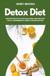 The Detox Diet - Henry Brooks